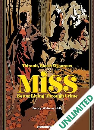 Miss: Better Living Through Crime Vol. 3: White as a Lily